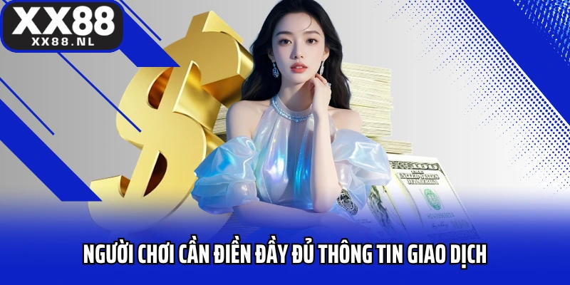 Người chơi cần điền đầy đủ thông tin giao dịch